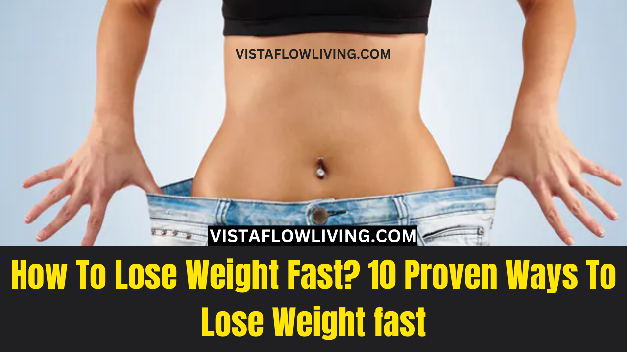 How To Lose Weight Fast