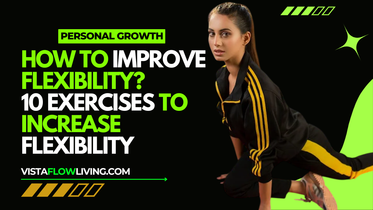 How to Improve Flexibility