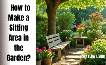 How to Make a Sitting Area in the Garden?